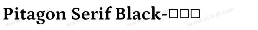 Pitagon Serif Black字体转换